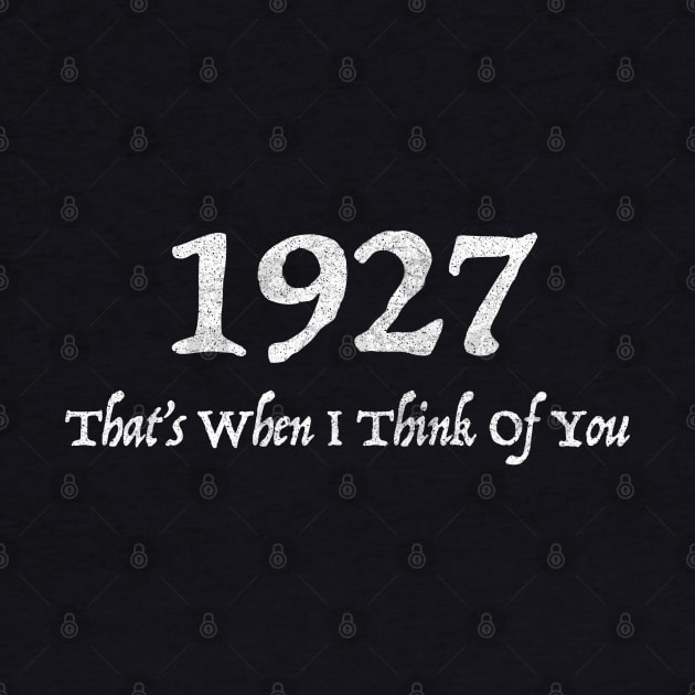 1927 / That's When I Think Of You by DankFutura